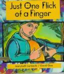 Cover of Just one flick of a finger