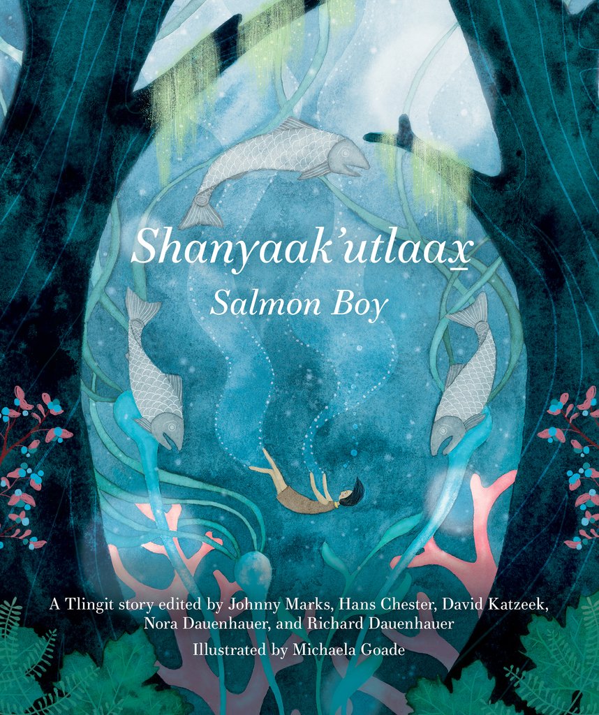 Cover of Shanyaak'utlaax: Salmon Boy
