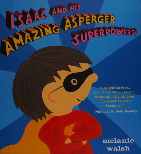 Cover of Isaac and his amazing Asperger superpowers!